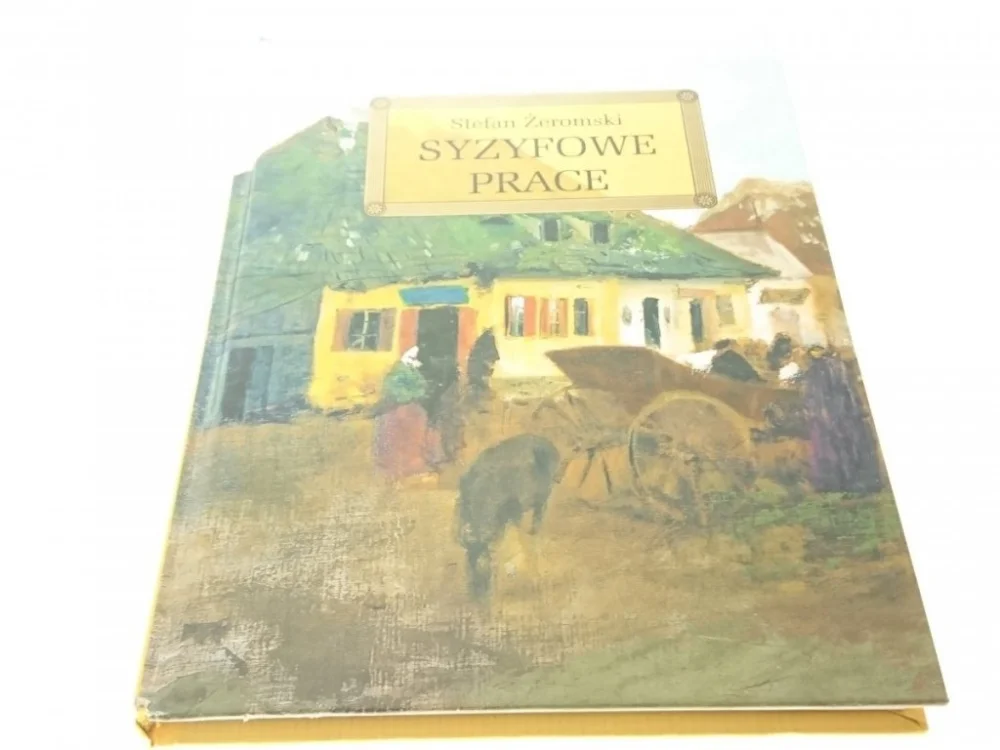 SYZYFOWE PRACE - Stefan Żeromski (2006) Nowy