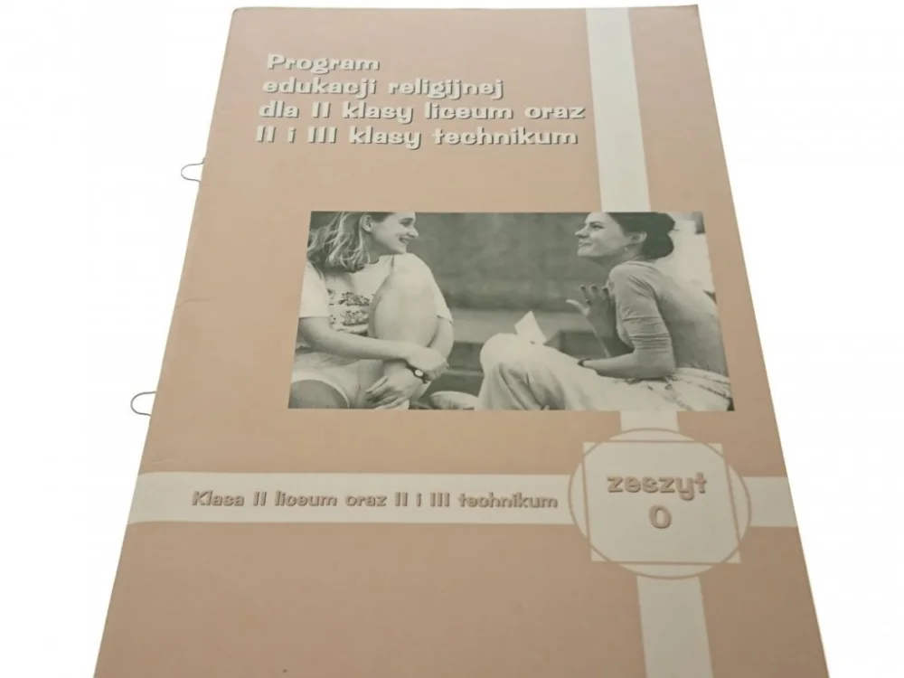 PROGRAM EDUKACJI RELIGIJNEJ DLA II KLASY LICEUM Obniżka ceny