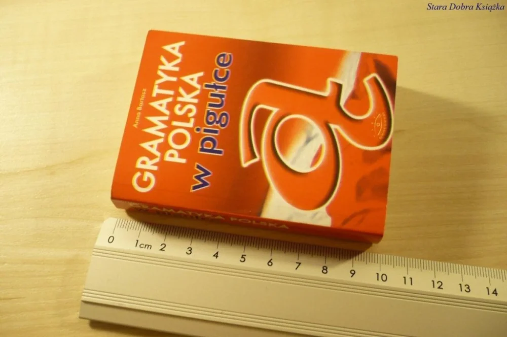GRAMATYKA POLSKA W PIGUŁCE - Anna Bartosz (2006) Wyjątkowa oferta