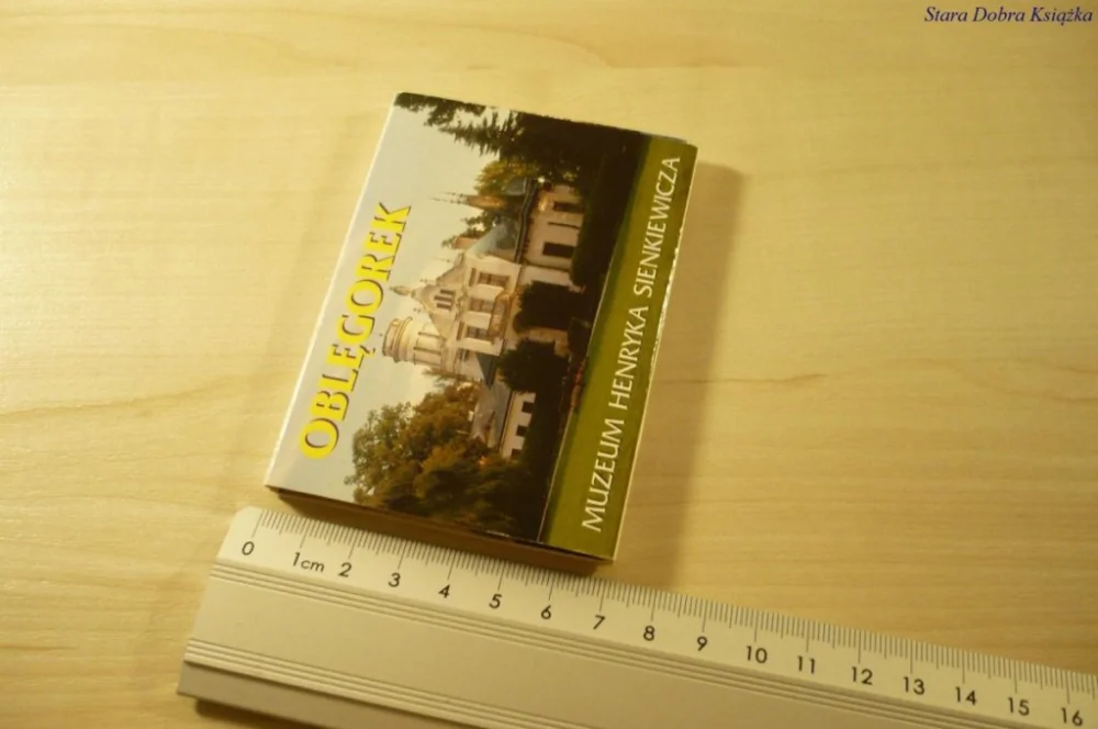 OBLĘGOREK. MUZEUM HENRYKA SIENKIEWICZA Niska cena