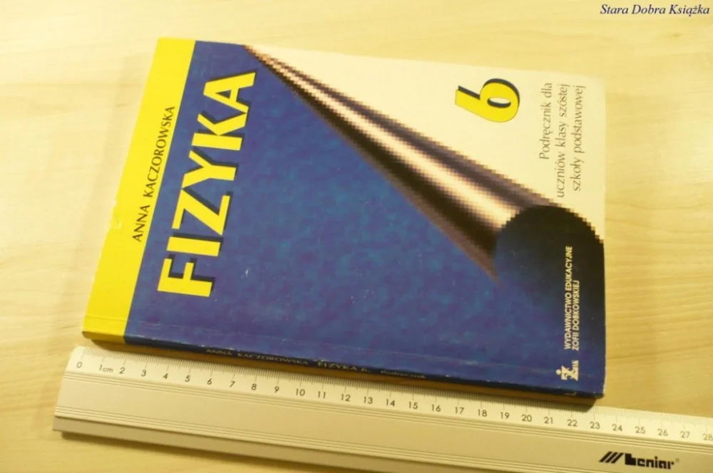 Oferta FIZYKA 6 PODRĘCZNIK - Anna Kaczorowska (1996)