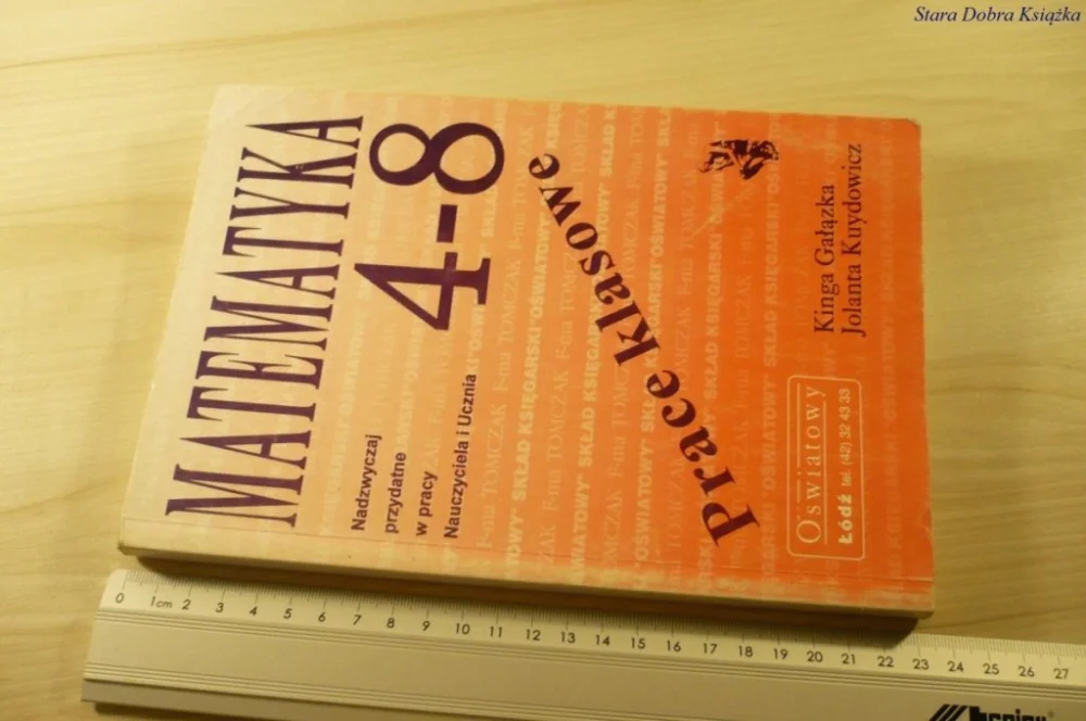 Niska cena MATEMATYKA 4-8 PRACE KLASOWE - Kinga Gałązka