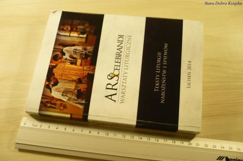 Tylko do końca tygodnia ARS CELEBRANDI. WARSZTATY LITURGICZNE. TEKSTY 2014