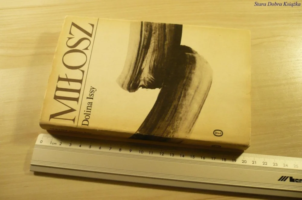 Wysoka jakość DOLINA ISSY - Czesław Miłosz (1989)
