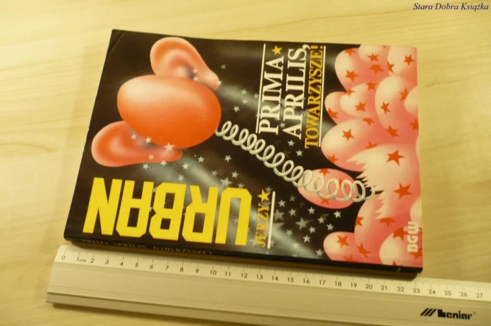 Ograniczona ilość PRIMA APRILIS, TOWARZYSZE! - Jerzy Urban (1991)