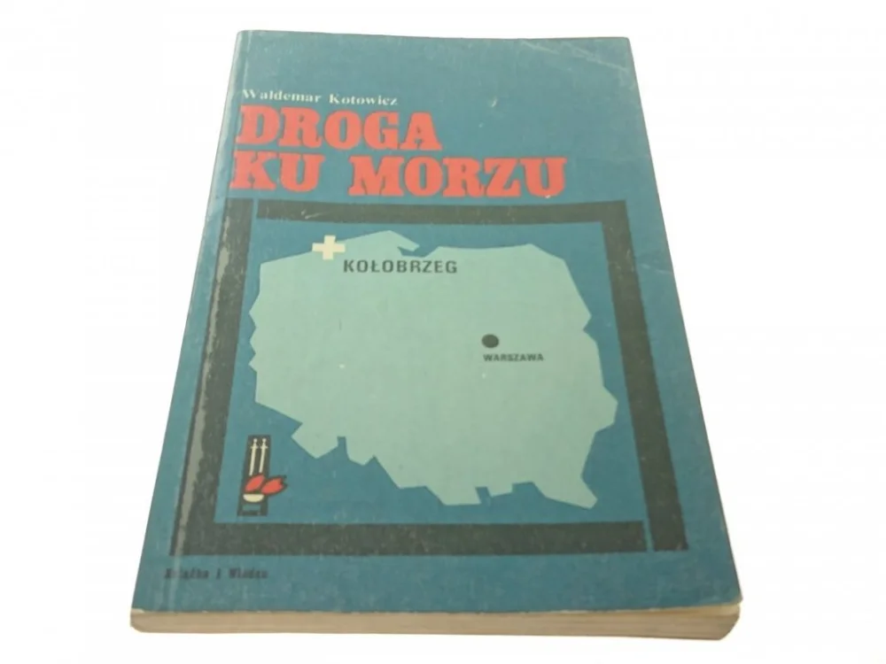 DROGA KU MORZU - Waldemar Kotowicz (1974) Sprawdź teraz