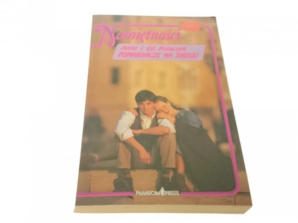 POMARAŃCZE NA ŚNIEGU - Anne i Ed Kolaczyk (1992) Nowość