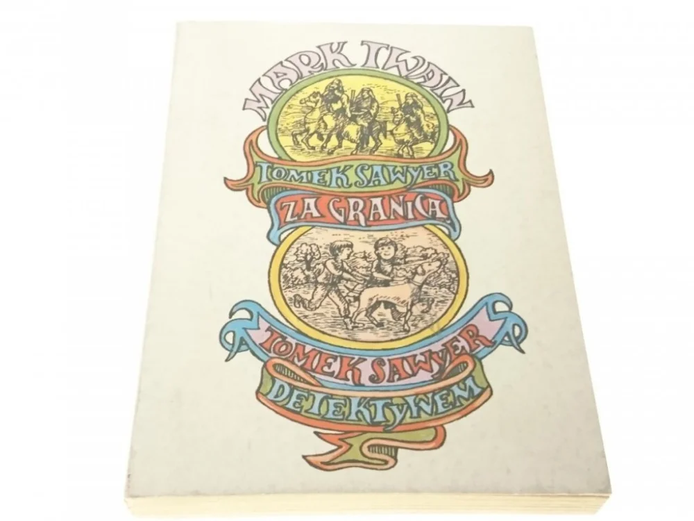 TOMEK SAWYER ZA GRANICĄ; TOMEK SAWYER DETEKTYWEM Cena promocyjna