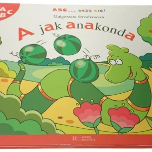 ABC UCZĘ SIĘ! A JAK ANAKONDA - Strzałkowska (2007) Nowy