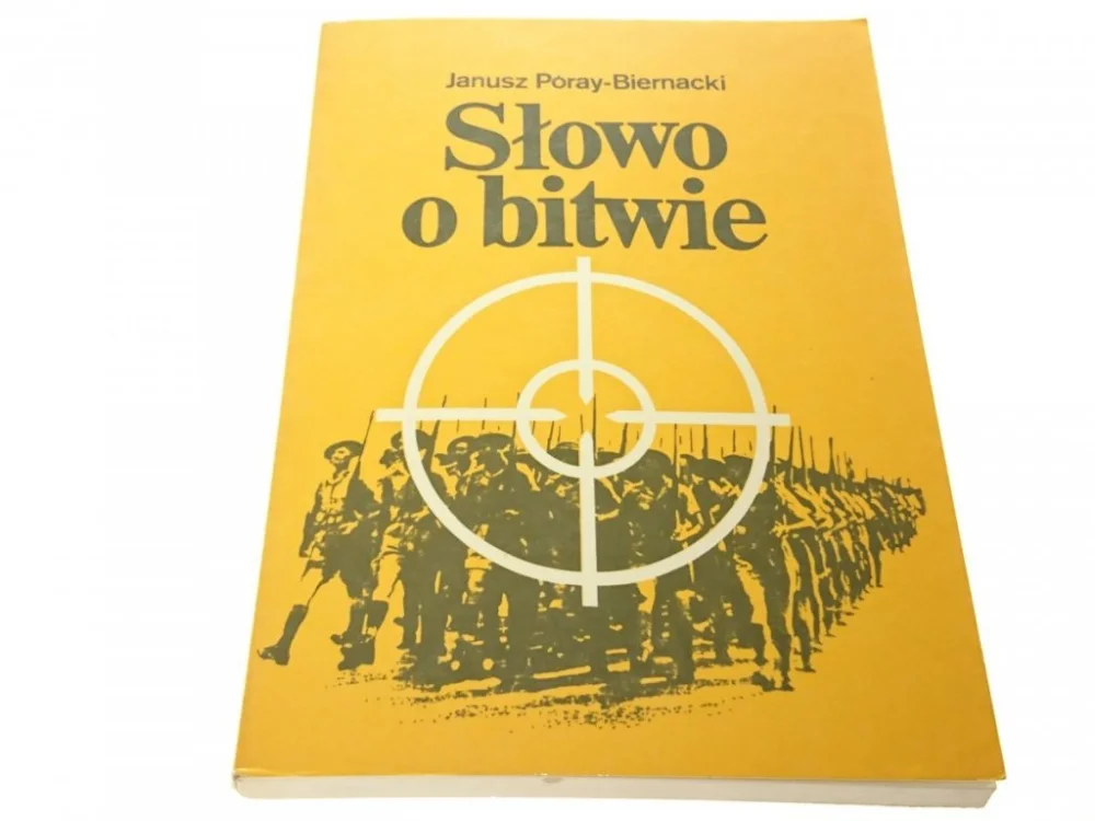 SŁOWO O BITWIE - Janusz Poray-Biernacki (1989) Nowy