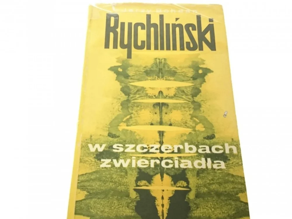 W SZCZERBACH ZWIERCIADŁA - Jerzy Bohdan Rychliński Zniżka