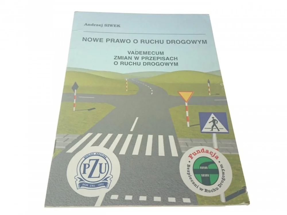 NOWE PRAWO O RUCHU DROGOWYM - Andrzej Siwek (1998) Okazja