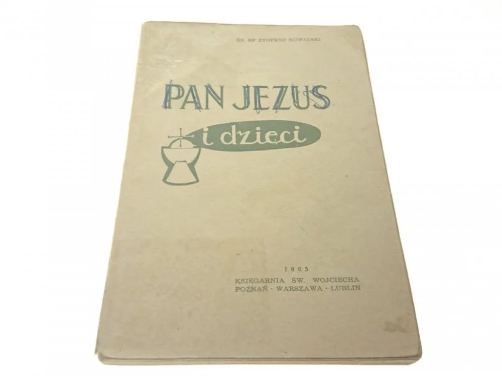 PAN JEZUS I DZIECI - Ks. Bp Zygfryd Kowalski 1965 Nie przegap