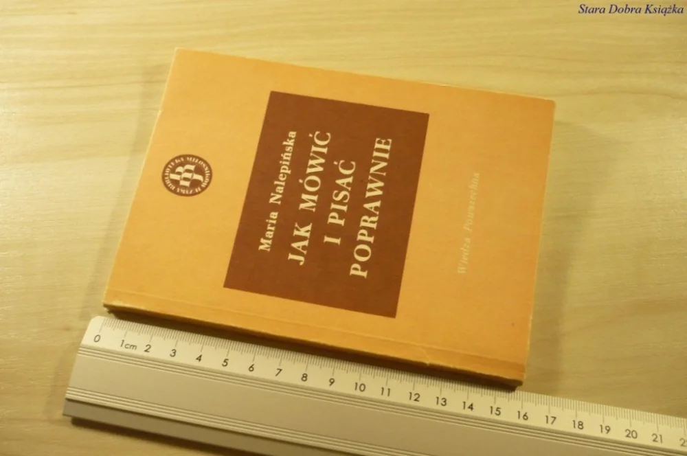 Bestseller JAK MÓWIĆ I PISAĆ POPRAWNIE Maria Nalepińska 1988