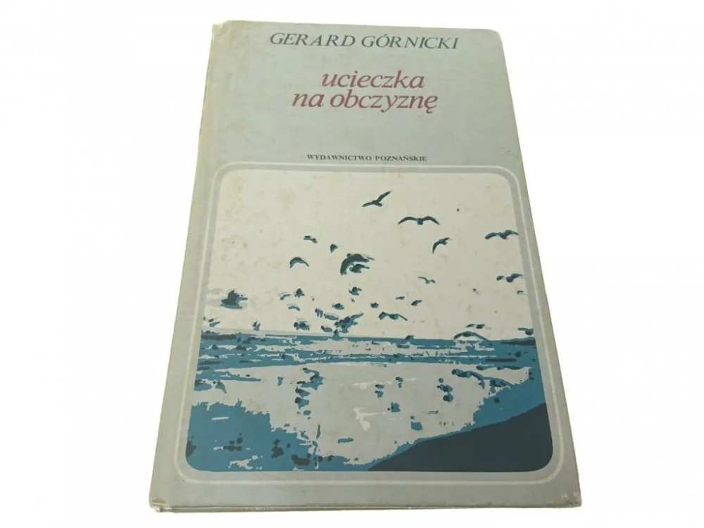 UCIECZKA NA OBCZYZNĘ - Gerard Górnicki (1978) Hit sprzedaży