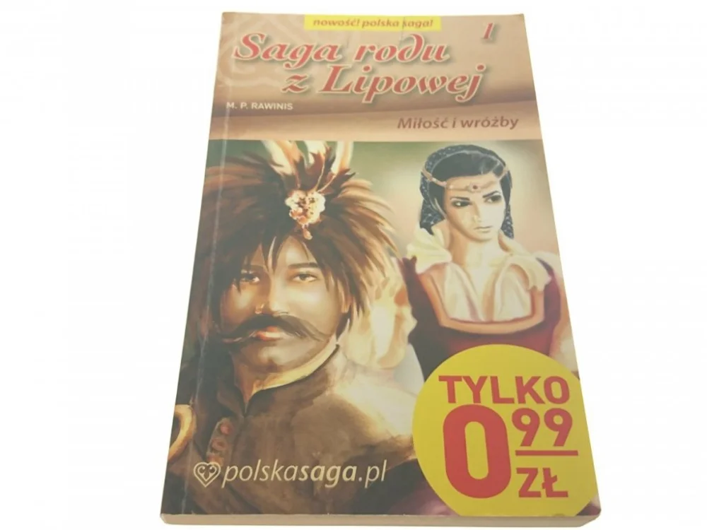 SAGA RODU Z LIPOWEJ 1 MIŁOŚĆ I WRÓŻBY Rawinis 2010 Niska cena