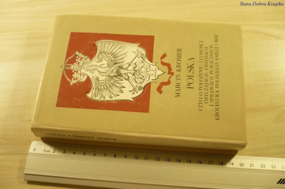 POLSKA. CZYLI O POŁOŻENIU.. - Marcin Kromer (1984) Wyjątkowa oferta