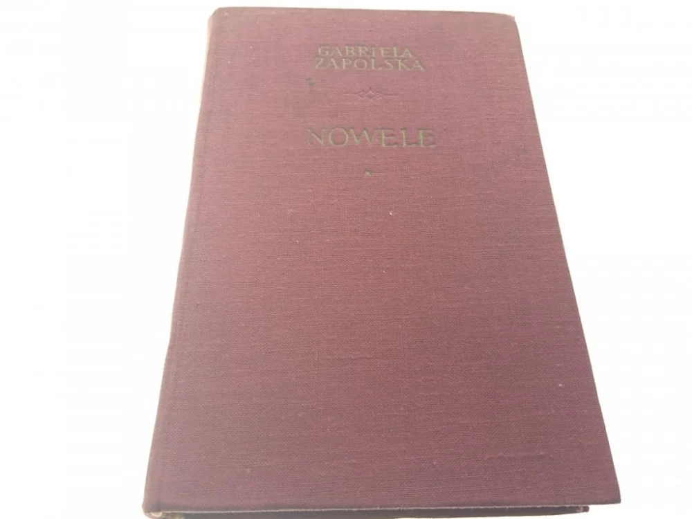 Szybka dostawa NOWELE - Gabriela Zapolska (1958)