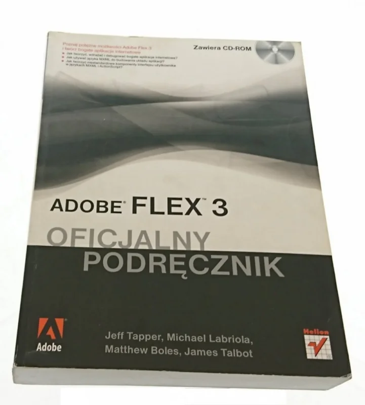 ADOBE FLEX 3 OFICJALNY PODRĘCZNIK (2010) BEZ CD Obniżka ceny