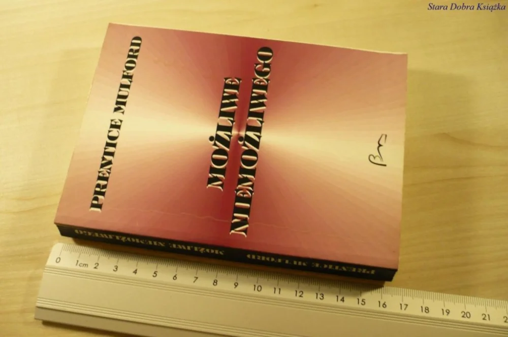 Wysoka jakość MOŻLIWE NIEMOŻLIWEGO - Prentice Mulford (1995)