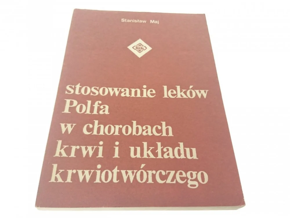 STOSOWANIE LEKÓW. POLFA W CHOROBACH KRWIMaj 1984 Wybór klientów