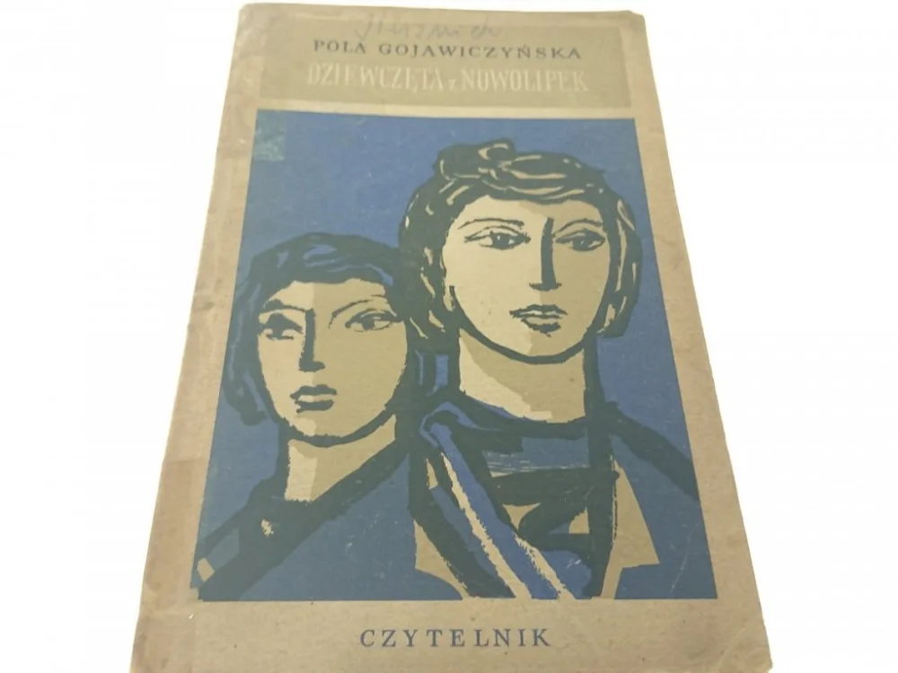 DZIEWCZĘTA Z NOWOLIPEK - Pola Gojawiczyńska (1956) Dodaj do koszyka