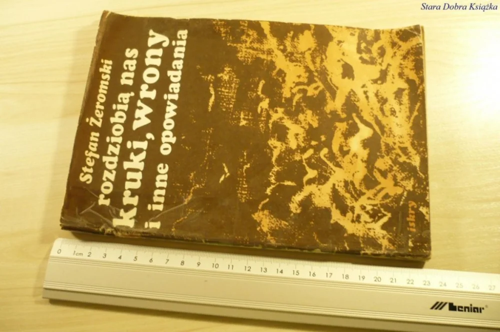 Bezpieczna płatność ROZDZIOBIĄ NAS KRUKI, WRONY I INNE.. Żeromski 1982