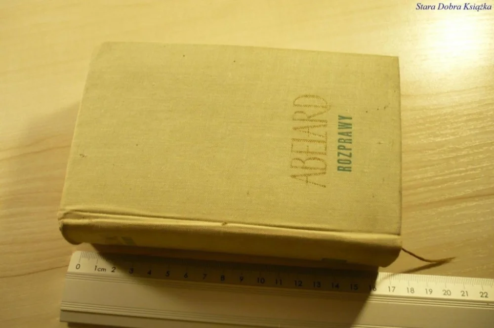 PISMA WYBRANE II ROZPRAWY - Piotr Abelard (1969) Tylko dziś