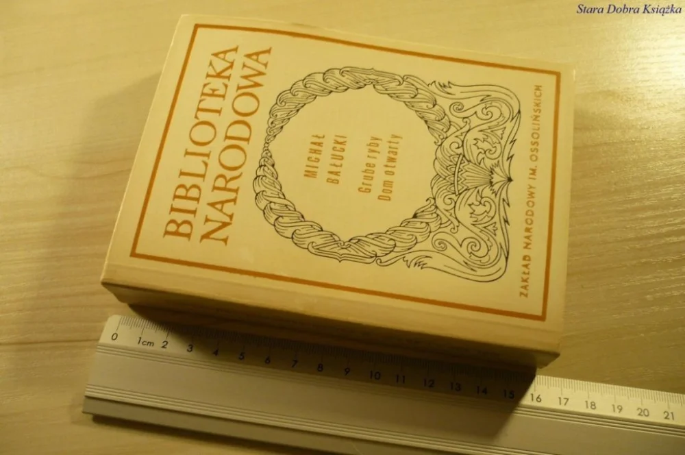 Bestseller GRUBE RYBY; DOM OTWARTY - Michał Bałucki (1981)