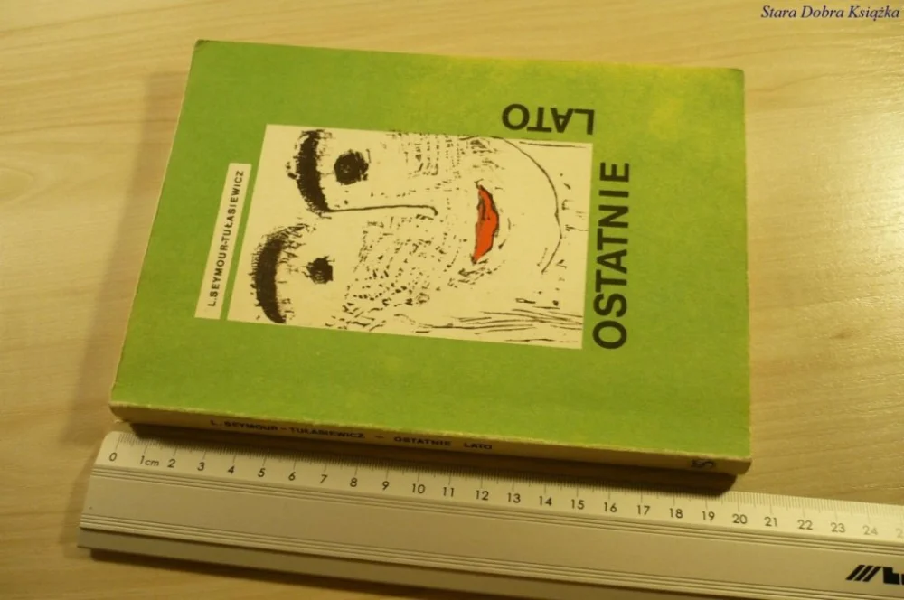 Ograniczona ilość OSTATNIE LATO - L. Seymour-Tułasiewicz (1988)