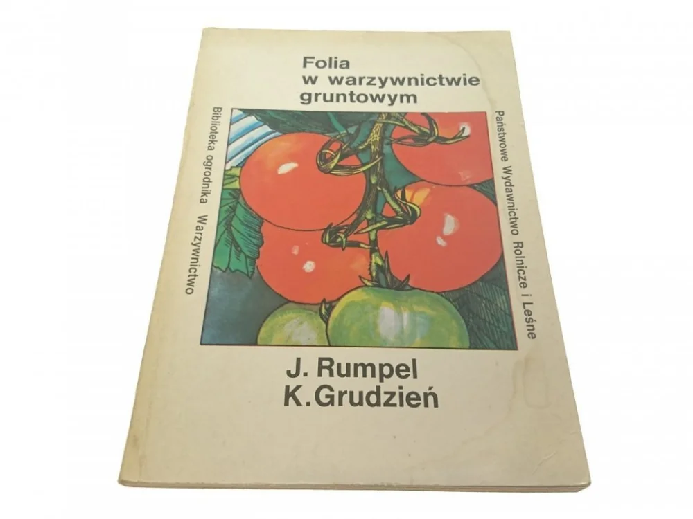 FOLIA W WARZYWNICTWIE GRUNTOWYM - J. Rumpel (1984) Tylko do końca tygodnia