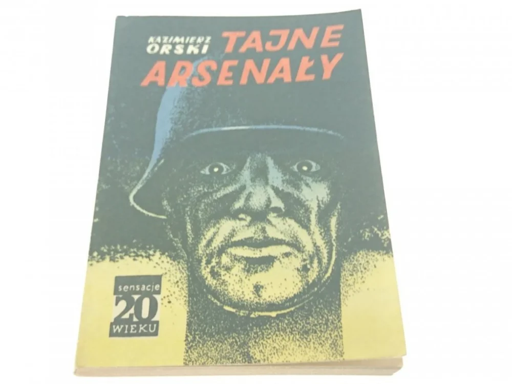 Oferta limitowana TAJNE ARSENAŁY - Kazimierz Orski (1974)