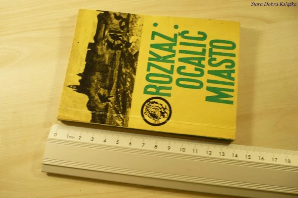 Do wyczerpania zapasów ŻÓŁTY TYGRYS: ROZKAZ: OCALIĆ MIASTO - Czerpak 1966