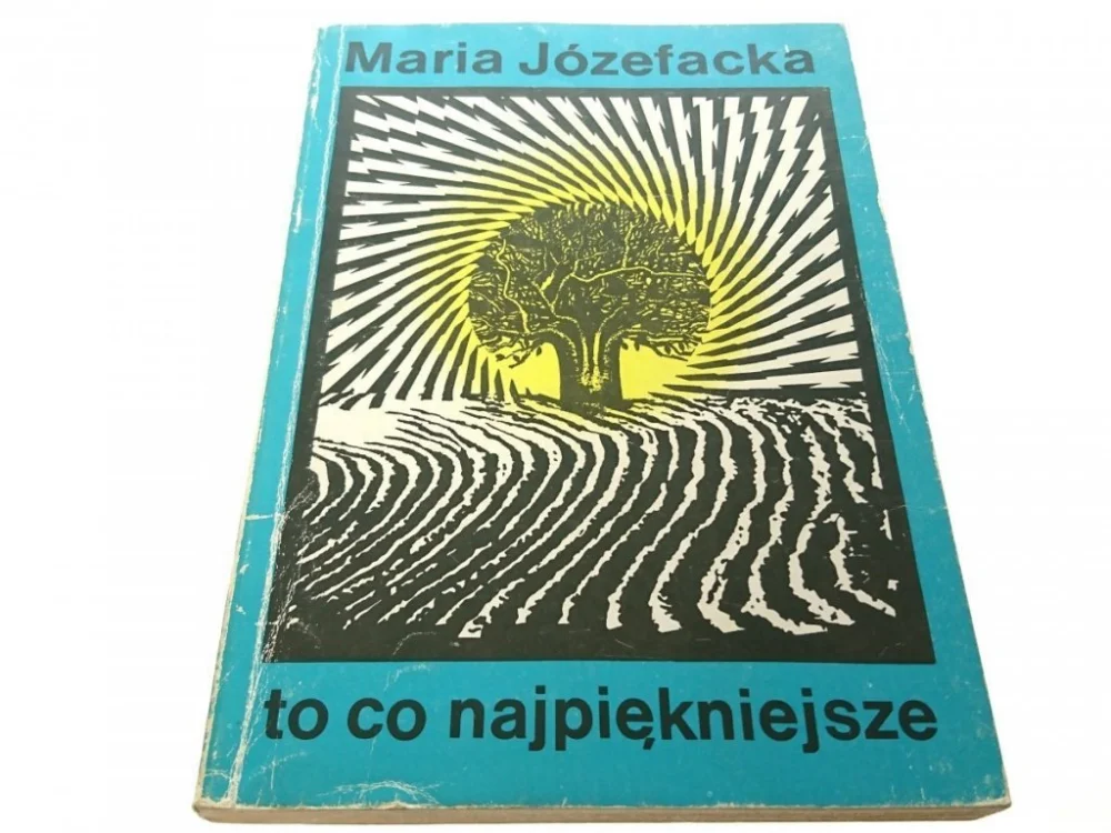 TO CO NAJPIĘKNIEJSZE - Maria Józefacka (1977) Rabat