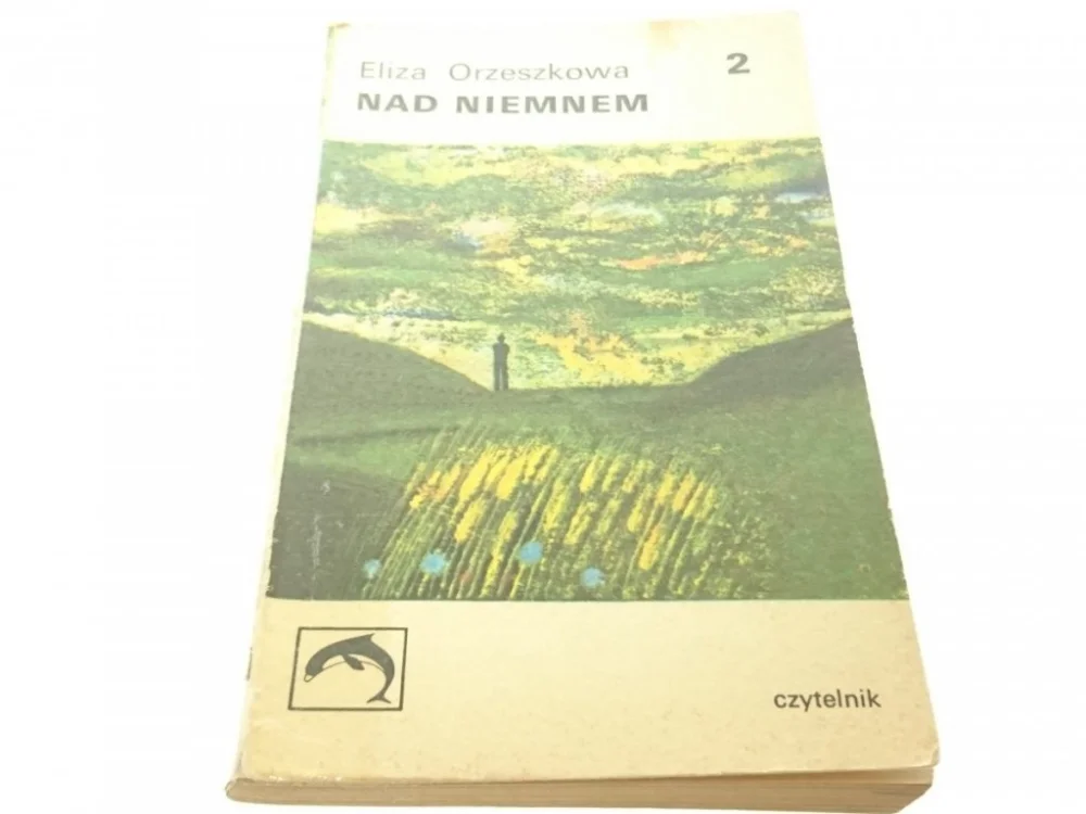 NAD NIEMNEM 2 - Eliza Orzeszkowa (1971) Tylko dziś