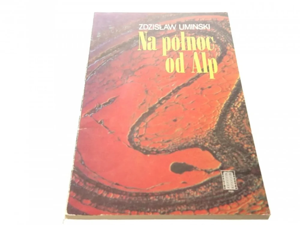 NA PÓŁNOC OD ALP - Zdzisław Umiński (1988) Bestseller