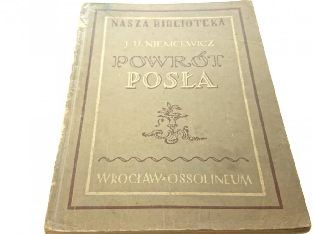 Darmowy zwrot POWRÓT POSŁA - J. U. Niemcewicz (1953)