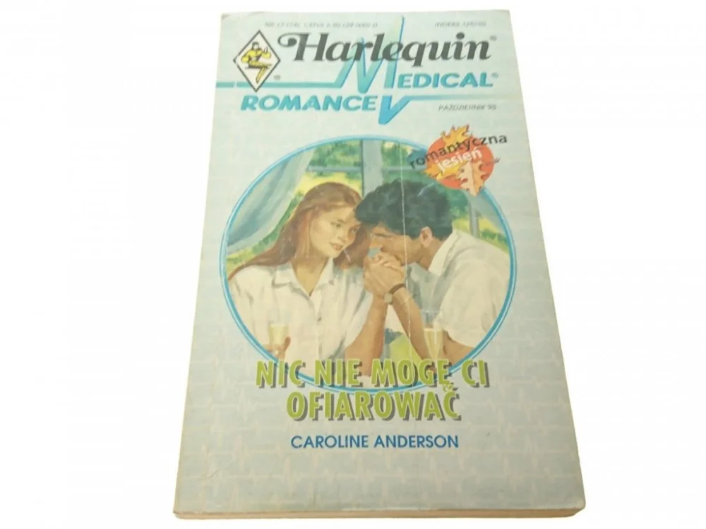 Dodaj do koszyka NIC NIE MOGĘ CI OFIAROWAĆ - Caroline Anderson 1995