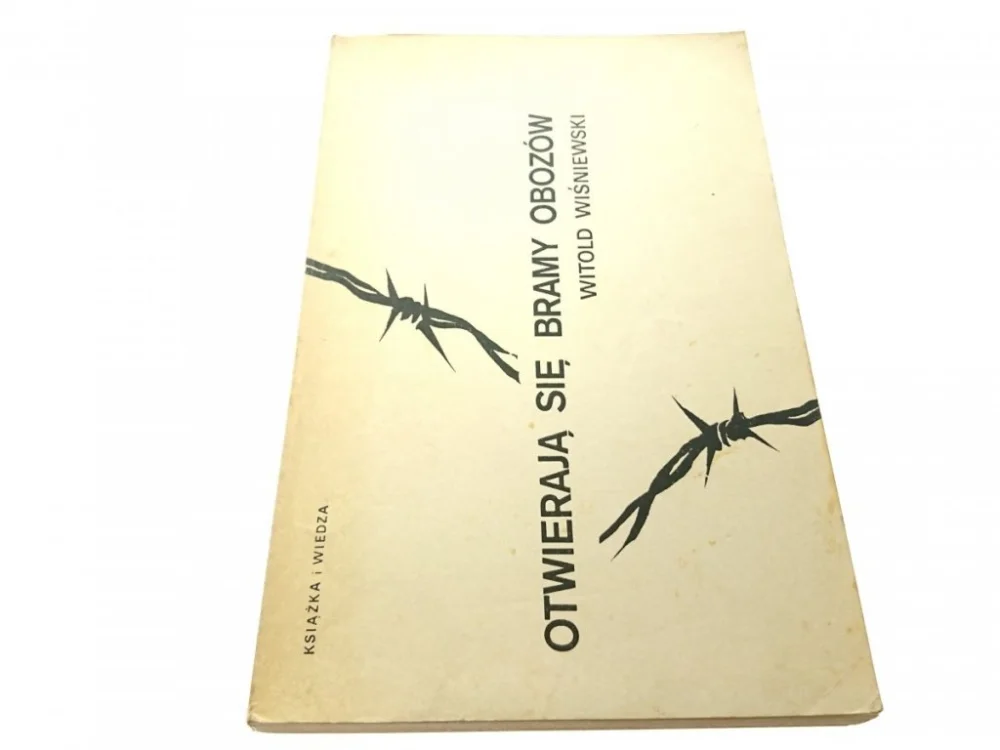 OTWIERAJĄ SIĘ BRAMY OBOZÓW - Wiśniewski (1981) Do wyczerpania zapasów