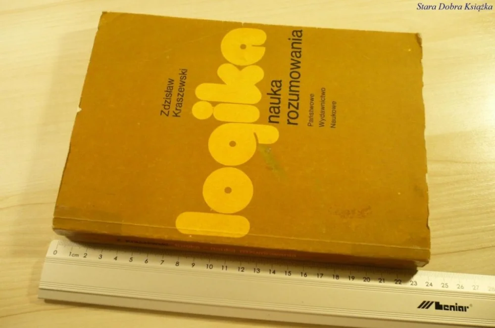 LOGIKA. NAUKA ROZUMOWANIA - Kraszewski (1984) Sprawdź teraz