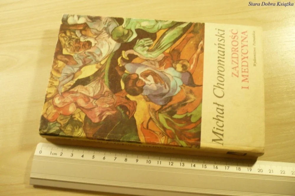 Zamów dziś ZAZDROŚĆ I MEDYCYNA - Choromański (1984)