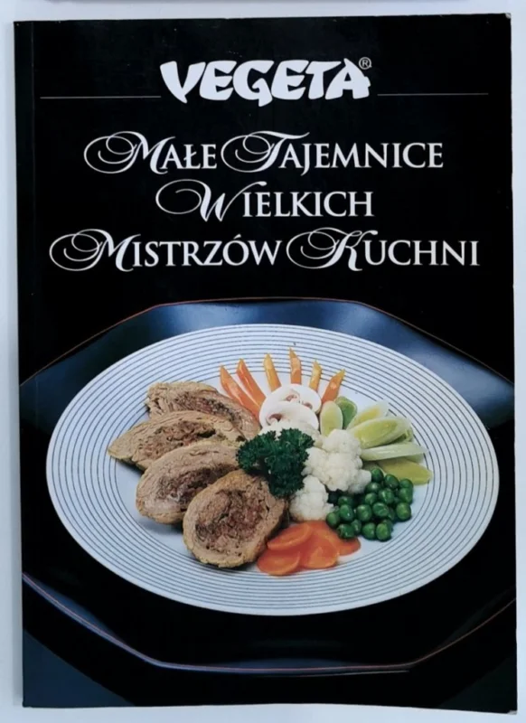VEGETA. MAŁE TAJEMNICE WIELKICH MISTRZÓW KUCHNI Zamów dziś