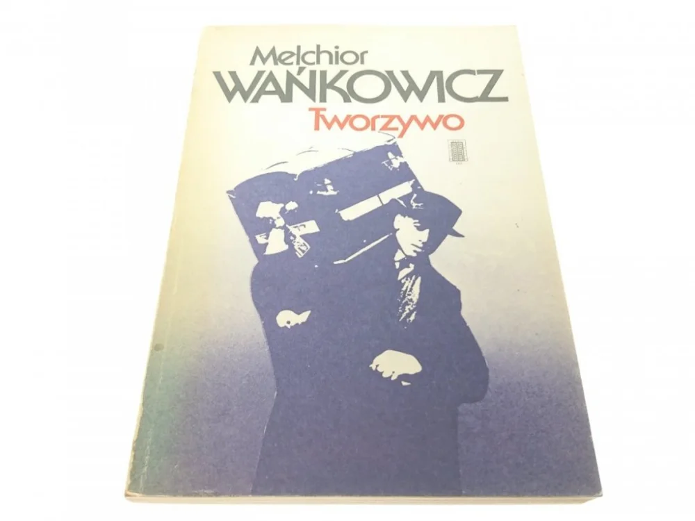 TWORZYWO - Melchior Wańkowicz (1986) Dodaj do koszyka