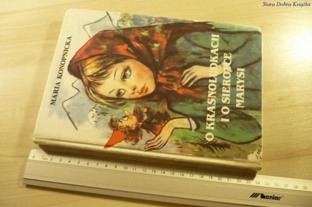 Zamów dziś O KRASNOLUDKACH I O SIEROTCE MARYSI - Konopnicka