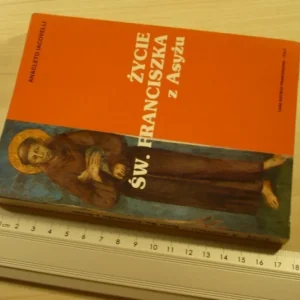 ŻYCIE ŚW. FRANCISZKA Z ASYŻU - Anacleto Iacovelli Rabat