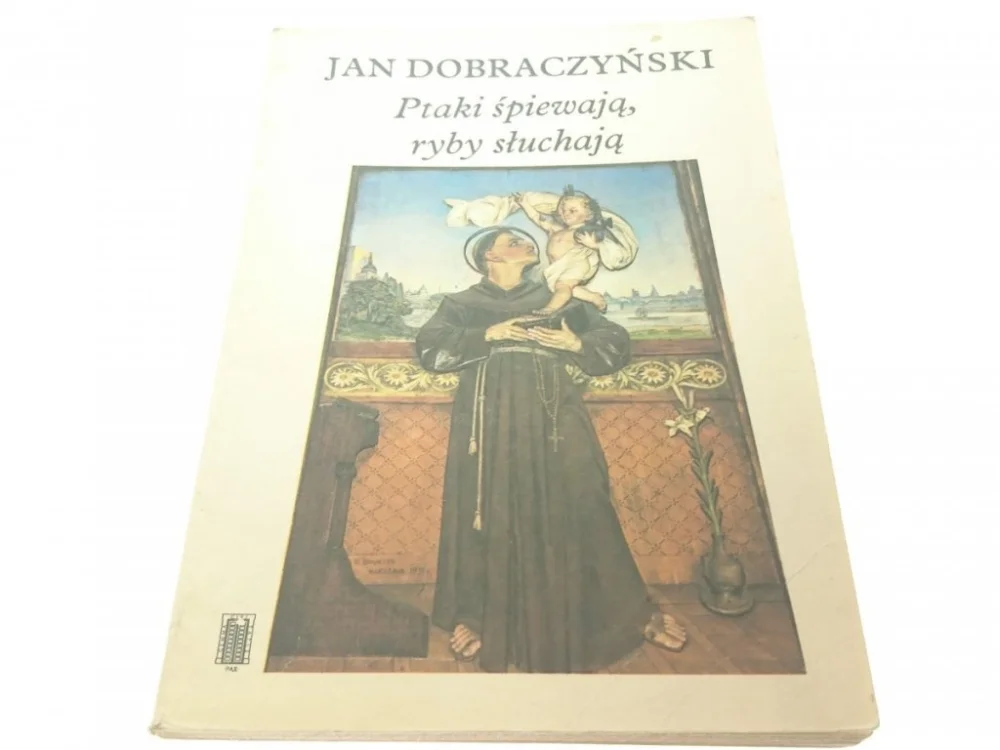 Ekspresowa dostawa PTAKI ŚPIEWAJĄ, RYBY SŁUCHAJĄ - Dobraczyński 1987