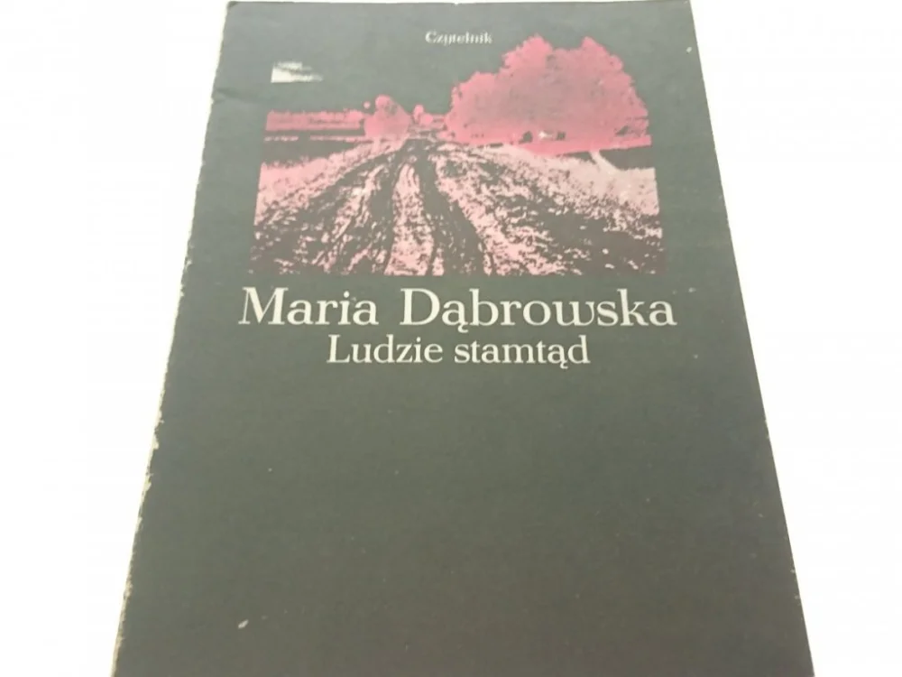 LUDZIE STAMTĄD - Maria Dąbrowska (1987) Rabat