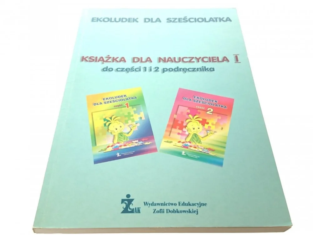 EKOLUDEK DLA SZEŚCIOLATKA. KSIĄŻKA DLA NAUCZYCIELA Oferta