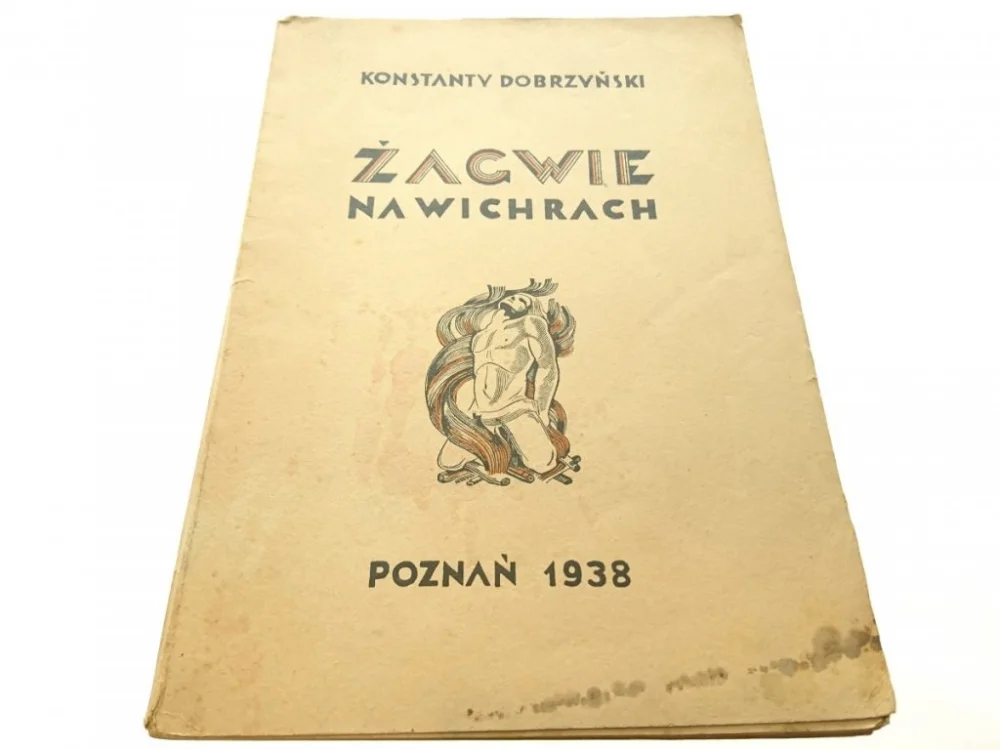 Zniżka ŻAGWIE NA WICHRACH - Konstanty Dobrzyński (1938)