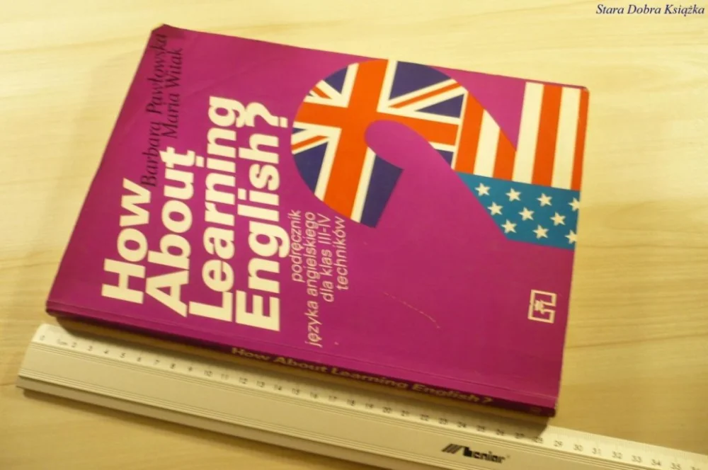 Tylko dziś HOW ABOUT LEARNING ENGLISH? - Pawłowska (1997)